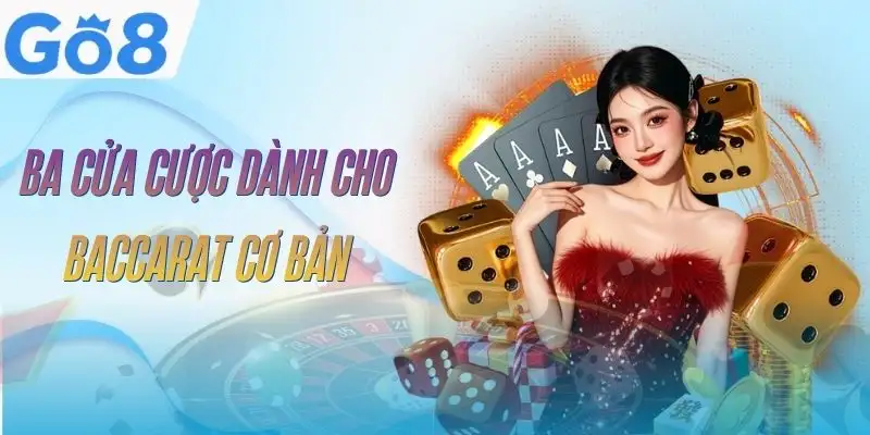 Baccarat GO8 - Giải Mã Luật Chơi Từ A Đến Z Dễ Hiểu 3 baccarat-go8-ba-cua-cuoc