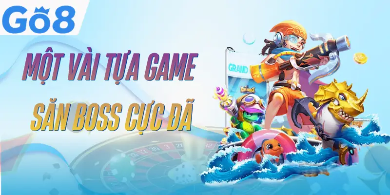 Bắn Cá GO8 - 4 Chế Độ Săn Cá Đa Dạng Và Cuốn Hút 3 ban-ca-go8-danh-sach-game