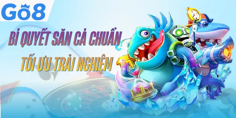 Bắn Cá GO8 - 4 Chế Độ Săn Cá Đa Dạng Và Cuốn Hút 4 ban-ca-go8-meo-choi