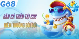 ban-ca-than-tai-go8