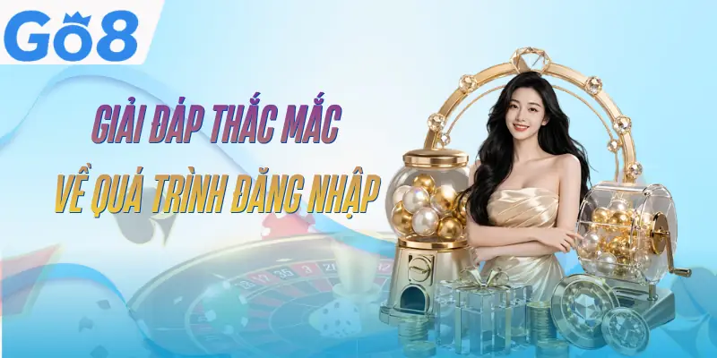 Đăng Nhập GO8 - 2 Cách Truy Cập Nhanh Trên Mọi Thiết Bị 4 dang-nhap-go8-faq