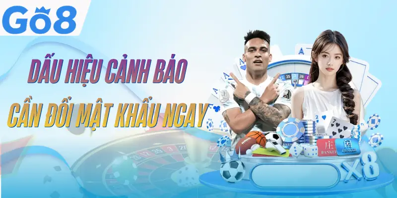 Đổi Mật Khẩu GO8 – Hướng Dẫn 4 Bước Thực Hiện Nhanh 2 doi-mat-khau-go8-dau-hieu