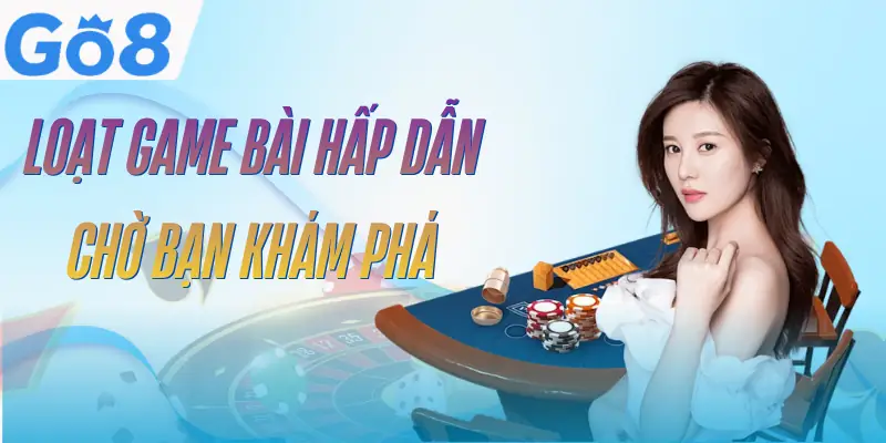 Game Bài GO8 - 5 Sảnh Chơi Hấp Dẫn Dành Cho Hội Viên 3 game-bai-go8-danh-sach