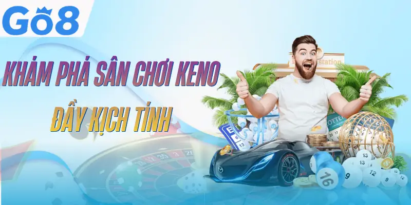 Keno GO8 - 5 Hình Thức Dự Đoán Được Hội Viên Ưa Chuộng 2 keno-go8-gioi-thieu
