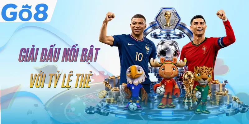 Kèo Thẻ Phạt GO8 - Đa Dạng Lựa Chọn Cược, Dễ Ăn Thưởng Lớn 4 keo-the-phat-go8-giai-dau