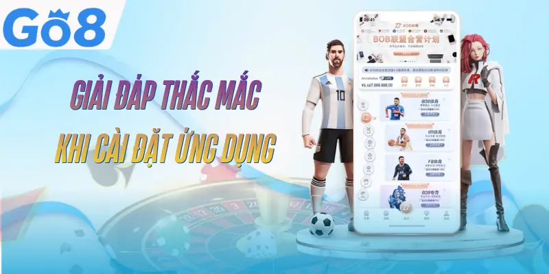 Tải App GO8 - 3 Bước Cài Đặt Nhanh Cho Android Và iOS 3 tai-app-go8-faq