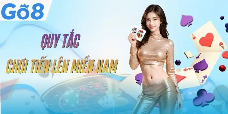 Tiến Lên Miền Nam GO8 - Kỹ Thuật Chặt Bài Cần Nắm Rõ 2 tien-len-mien-nam-go8-quy-tac-co-ban